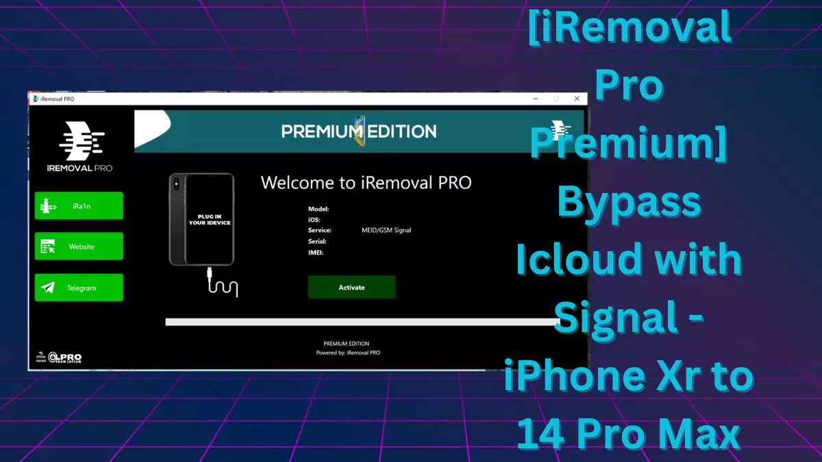 Iremoval-pro-premium-bypass-icloud-with-signal-iphone-xr-to-14-pro-max